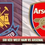Soi kèo West Ham vs Arsenal
